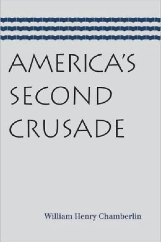 America's Second Crusade by Chamberlin
